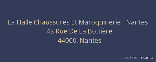 La Halle Chaussures Et Maroquinerie - Nantes