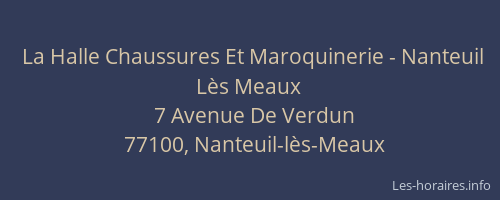 La Halle Chaussures Et Maroquinerie - Nanteuil Lès Meaux