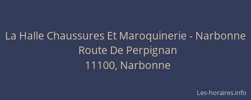 La Halle Chaussures Et Maroquinerie - Narbonne