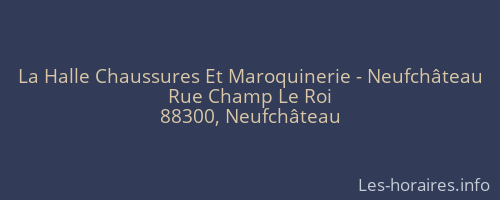 La Halle Chaussures Et Maroquinerie - Neufchâteau