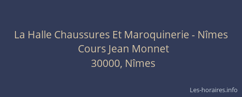 La Halle Chaussures Et Maroquinerie - Nîmes