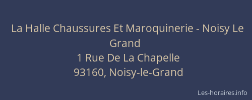 La Halle Chaussures Et Maroquinerie - Noisy Le Grand