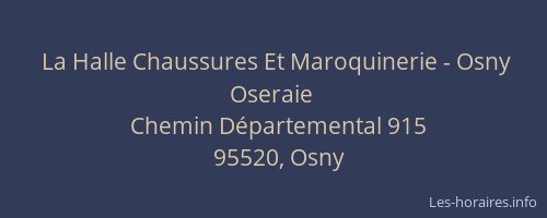 La Halle Chaussures Et Maroquinerie - Osny Oseraie