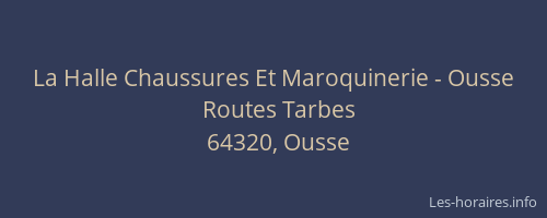 La Halle Chaussures Et Maroquinerie - Ousse