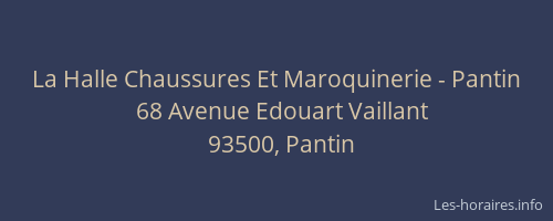 La Halle Chaussures Et Maroquinerie - Pantin