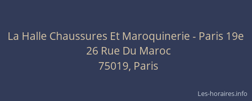 La Halle Chaussures Et Maroquinerie - Paris 19e