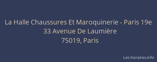 La Halle Chaussures Et Maroquinerie - Paris 19e