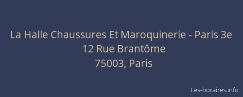 La Halle Chaussures Et Maroquinerie - Paris 3e