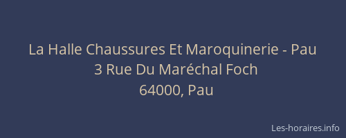 La Halle Chaussures Et Maroquinerie - Pau