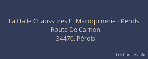 La Halle Chaussures Et Maroquinerie - Pérols
