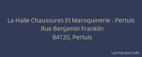 La Halle Chaussures Et Maroquinerie - Pertuis