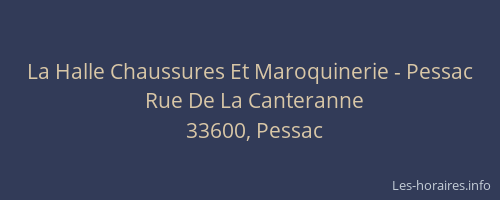 La Halle Chaussures Et Maroquinerie - Pessac