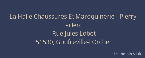 La Halle Chaussures Et Maroquinerie - Pierry Leclerc