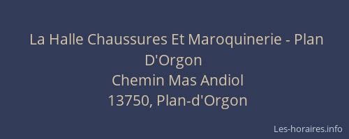 La Halle Chaussures Et Maroquinerie - Plan D'Orgon