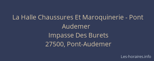 La Halle Chaussures Et Maroquinerie - Pont Audemer