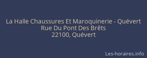La Halle Chaussures Et Maroquinerie - Quévert