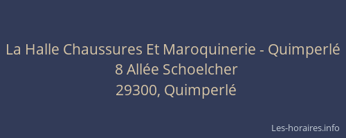 La Halle Chaussures Et Maroquinerie - Quimperlé
