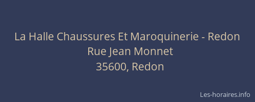 La Halle Chaussures Et Maroquinerie - Redon