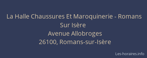 La Halle Chaussures Et Maroquinerie - Romans Sur Isère