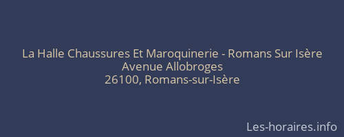 La Halle Chaussures Et Maroquinerie - Romans Sur Isère