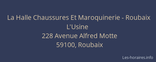La Halle Chaussures Et Maroquinerie - Roubaix L'Usine