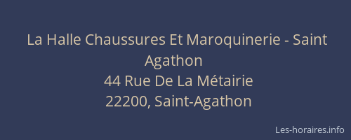 La Halle Chaussures Et Maroquinerie - Saint Agathon