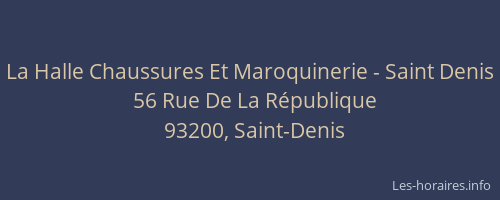 La Halle Chaussures Et Maroquinerie - Saint Denis