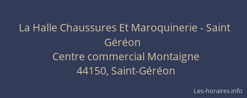 La Halle Chaussures Et Maroquinerie - Saint Géréon