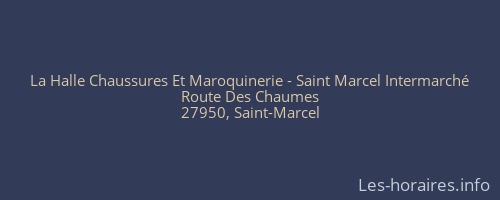 La Halle Chaussures Et Maroquinerie - Saint Marcel Intermarché