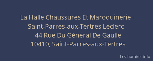 La Halle Chaussures Et Maroquinerie - Saint-Parres-aux-Tertres Leclerc