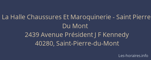 La Halle Chaussures Et Maroquinerie - Saint Pierre Du Mont
