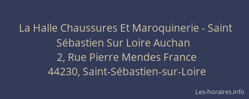 La Halle Chaussures Et Maroquinerie - Saint Sébastien Sur Loire Auchan