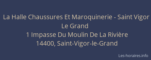 La Halle Chaussures Et Maroquinerie - Saint Vigor Le Grand