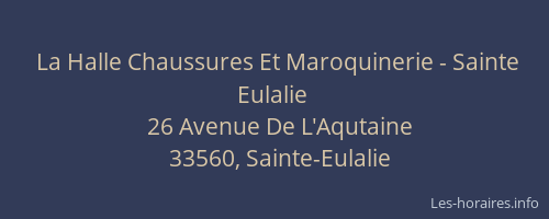 La Halle Chaussures Et Maroquinerie - Sainte Eulalie