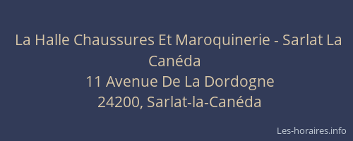 La Halle Chaussures Et Maroquinerie - Sarlat La Can&eacute;da