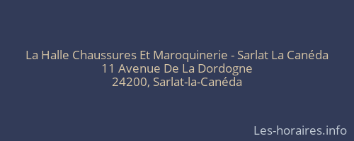 La Halle Chaussures Et Maroquinerie - Sarlat La Canéda
