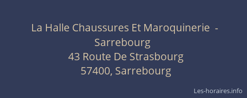 La Halle Chaussures Et Maroquinerie  - Sarrebourg