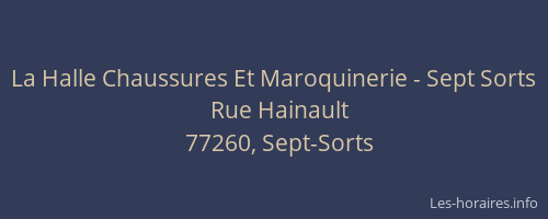 La Halle Chaussures Et Maroquinerie - Sept Sorts