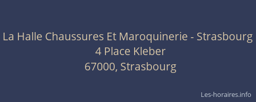La Halle Chaussures Et Maroquinerie - Strasbourg