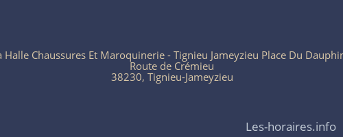 La Halle Chaussures Et Maroquinerie - Tignieu Jameyzieu Place Du Dauphiné