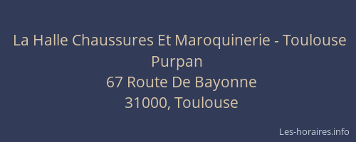 La Halle Chaussures Et Maroquinerie - Toulouse Purpan