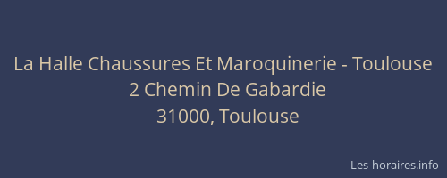 La Halle Chaussures Et Maroquinerie - Toulouse