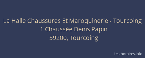 La Halle Chaussures Et Maroquinerie - Tourcoing