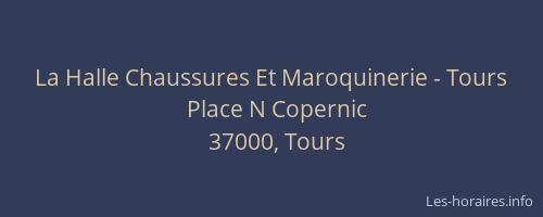 La Halle Chaussures Et Maroquinerie - Tours