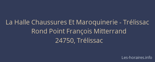 La Halle Chaussures Et Maroquinerie - Tr&eacute;lissac