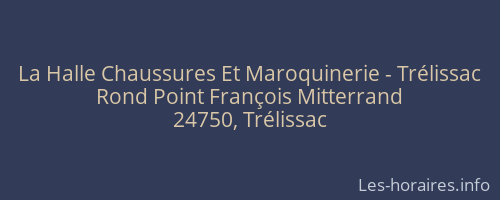 La Halle Chaussures Et Maroquinerie - Trélissac