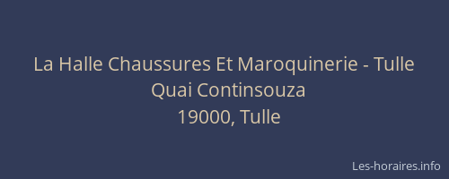 La Halle Chaussures Et Maroquinerie - Tulle