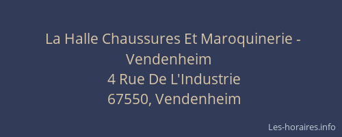 La Halle Chaussures Et Maroquinerie - Vendenheim