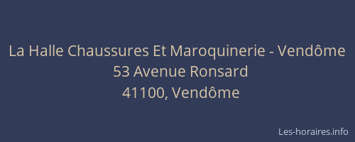 La Halle Chaussures Et Maroquinerie - Vend&ocirc;me