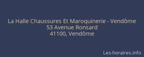 La Halle Chaussures Et Maroquinerie - Vendôme